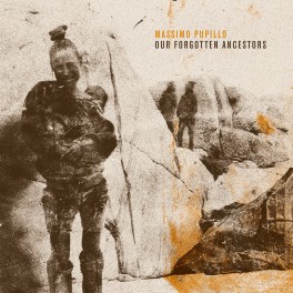 Massimo Pupillo – our forgotten ancestors Massimo Pupillo – our forgotten ancestors