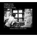 Francesco Giannico / Anacleto Vitolo ‎– there is no longer any turning back