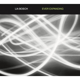 Lia Bosch – ever expanding Lia Bosch – ever expanding